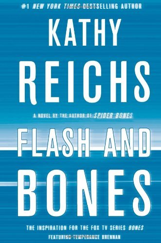 Kathy Reichs/Flash And Bones