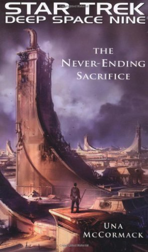 Una McCormack/Star Trek@ Deep Space Nine: The Never Ending Sacrifice