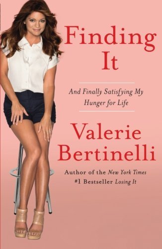 Valerie Bertinelli/Finding It@ And Finally Satisfying My Hunger for Life
