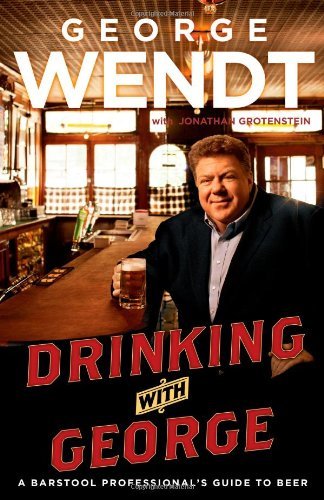 George Wendt/Drinking With George@A Barstool Professional's Guide To Beer