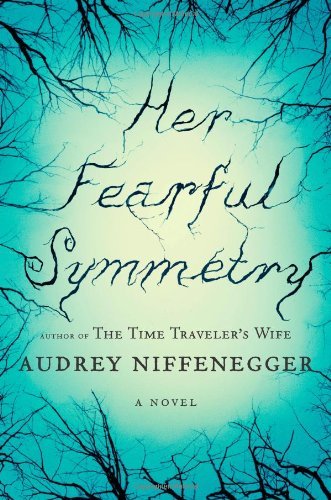 Audrey Niffenegger/Her Fearful Symmetry