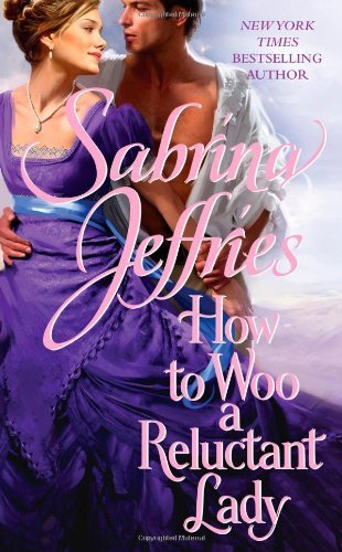 Sabrina Jeffries/How to Woo a Reluctant Lady