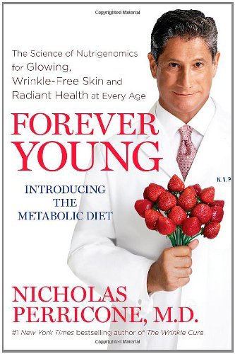 Nicholas Perricone/Forever Young@The Science Of Nutrigenomics For Glowing,Wrinkle