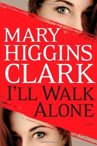 Mary Higgins Clark/I'Ll Walk Alone