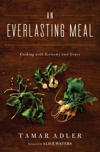 Tamar Adler/An Everlasting Meal@Cooking With Economy And Grace