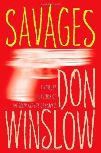 Don Winslow/Savages