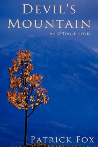 Patrick Fox/Devil's Mountain@ An O'Toole novel