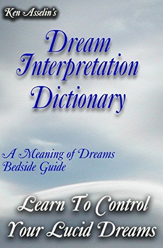 Ken Asselin/Dream Interpretation Dictionary