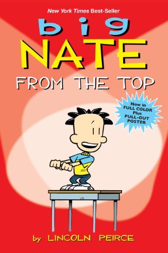 Lincoln Peirce/Big Nate from the Top