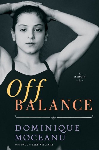 Dominique Moceanu/Off Balance@ A Memoir