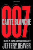 Jeffery Deaver Carte Blanche James Bond 007 