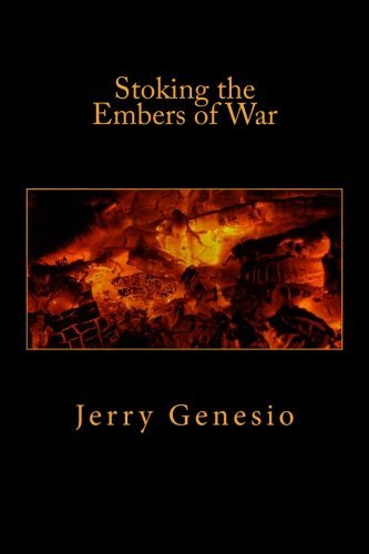 Jerry Genesio/Stoking the Embers of War