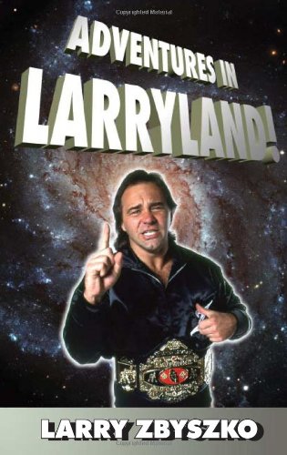 Larry Zbyszko Adventures In Larryland! 