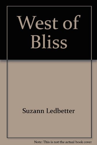 Suzann Ledbetter West Of Bliss 