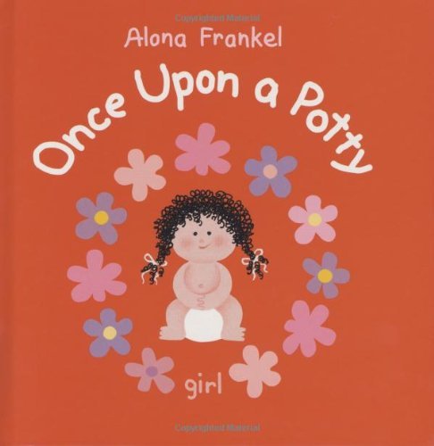Alona Frankel/Once upon a Potty