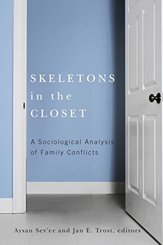 Aysan Sev'er/Skeletons in the Closet@ A Sociological Analysis of Family Conflicts