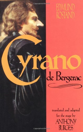Rostand,Edmond/ Burgess,Anthony (TRN)/ Burgess,/Cyrano De Bergerac@Reprint