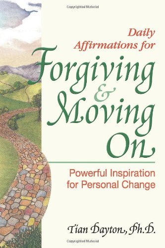 Tian Dayton/Daily Affirmations For Forgiving And Moving On