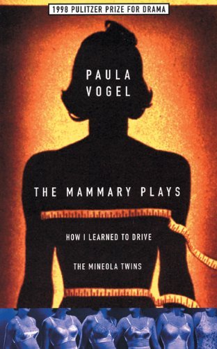 Paula Vogel/The Mammary Plays@ Two Plays