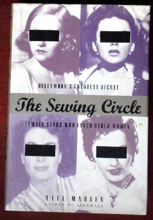 Axel Madsen Sewing Circle Hollywood's Greatest Secret Female Stars W 