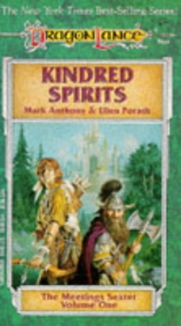 Mark Anthony/Kindred Spirits (Dragonlance: The Meetings Sextet,