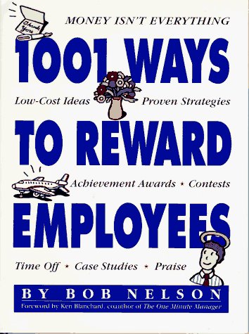 Bob Nelson/1001 Ways To Reward Employees