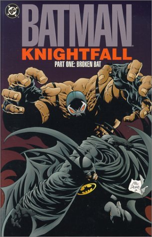 Doug Moench/Batman@Knightfall Part One: Broken Bat