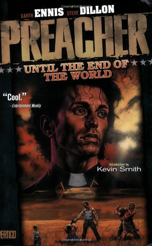Garth Ennis/Preacher Vol 02@Until The End Of The World