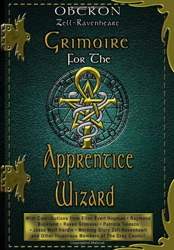 Oberon Zell-Ravenheart/Grimoire for the Apprentice Wizard