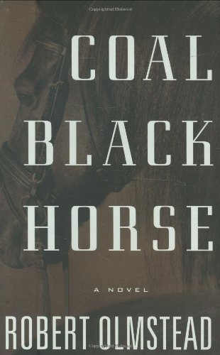 Robert Olmstead/Coal Black Horse