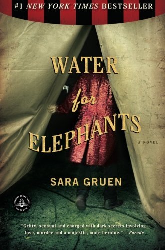 Sara Gruen/Water for Elephants@Reprint