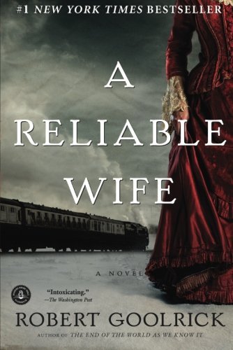Robert Goolrick/A Reliable Wife@1