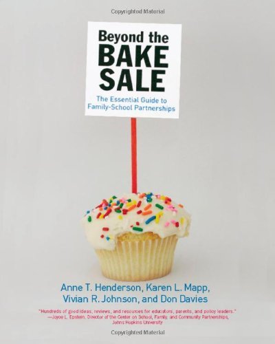 Anne T. Henderson/Beyond the Bake Sale@ The Essential Guide to Family/School Partnerships