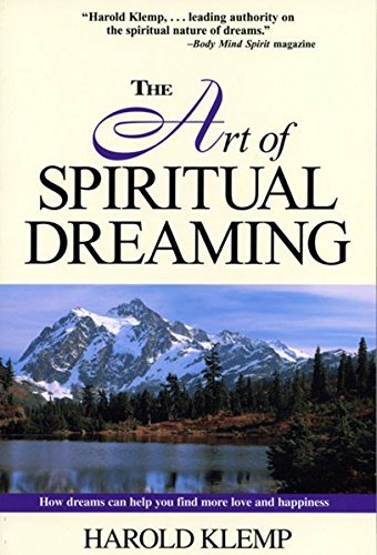 Harold Klemp/The Art of Spiritual Dreaming@ How Dreams Can Make You Find More Love and Happin