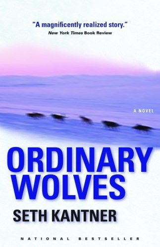 Seth Kantner/Ordinary Wolves