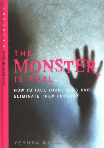 Yehuda Berg/Monster Is Real@How To Face Your Fears & Eliminate Them F
