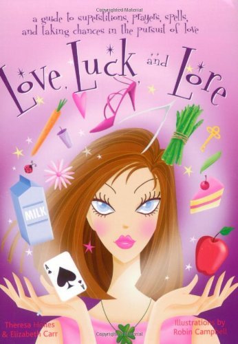 Theresa Hoiles/Love, Luck, and Lore@ A Guide to Superstitions, Prayers, Spells, and Ta