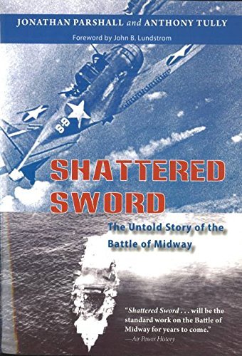 Jonathan Parshall/Shattered Sword@ The Untold Story of the Battle of Midway