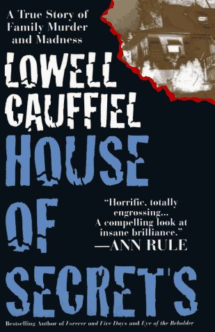 Lowell Cauffiel/House Of Secrets