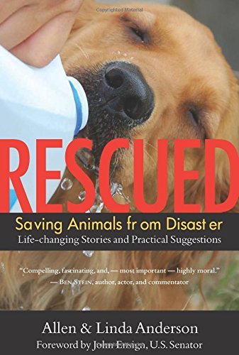 Allen Anderson/Rescued@Saving Animals From Disaster: Life-Changing Stori