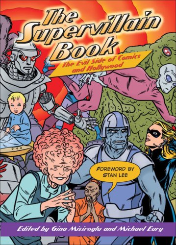 Gina Misiroglu/Supervillain Book: The Evil Side Of Comics & Hol