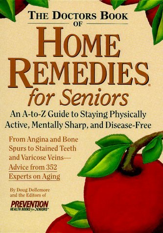 Doug Dollemore Prevention Health Books For Seniors/The Doctor's Book Of Home Remedies For Seniors