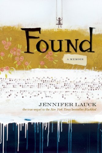 Jennifer Lauck/Found