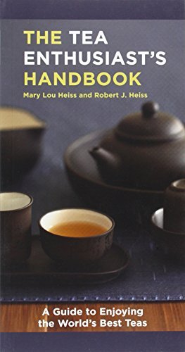 Mary Lou Heiss/Tea Enthusiast's Handbook@A Guide To The World's Best Teas