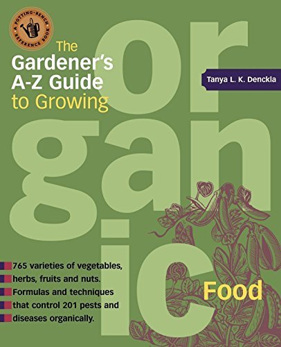 Tanya Denckla Cobb/The Gardener's A-Z Guide to Growing Organic Food
