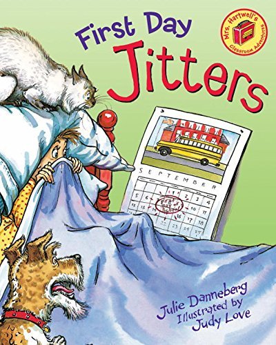 Julie Danneberg/First Day Jitters