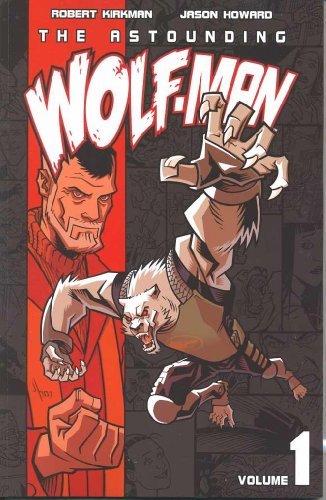 Robert Kirkman/Astounding Wolf-Man,Volume 1,The