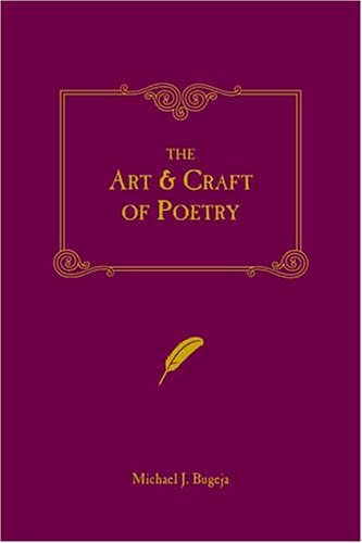 Michael J. Bugeja/Art & Craft Of Poetry