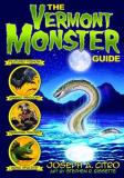 Joseph A. Citro The Vermont Monster Guide 