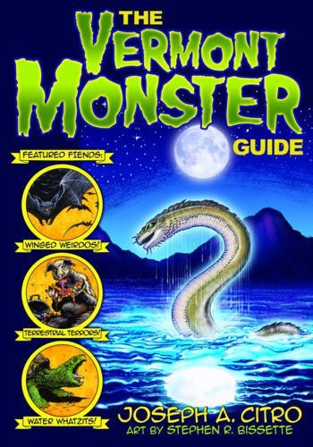 Joseph A. Citro The Vermont Monster Guide 